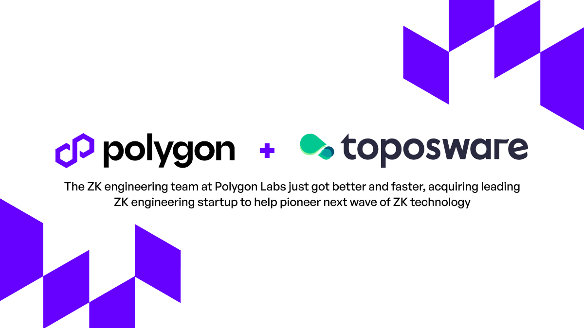 Polygon Labs Acquires Third ZK Startup, Taking Its ZK Investments to over  Billion